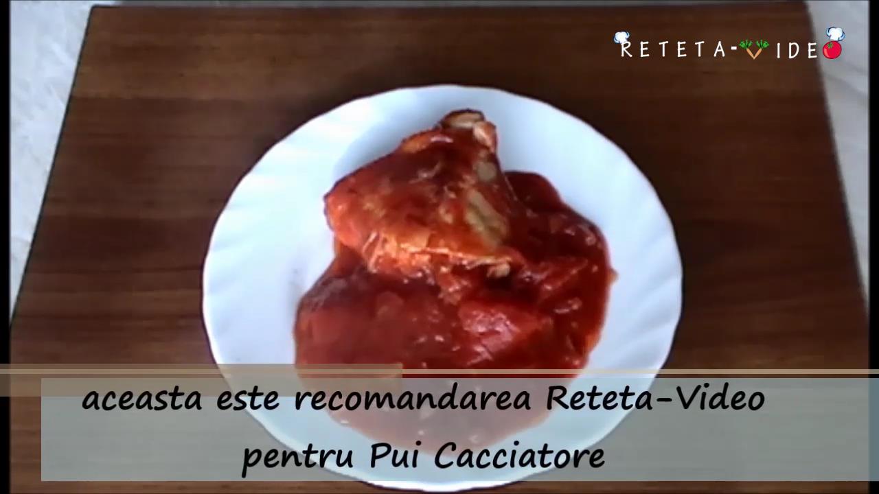 Pui Cacciatore (Reteta Video)