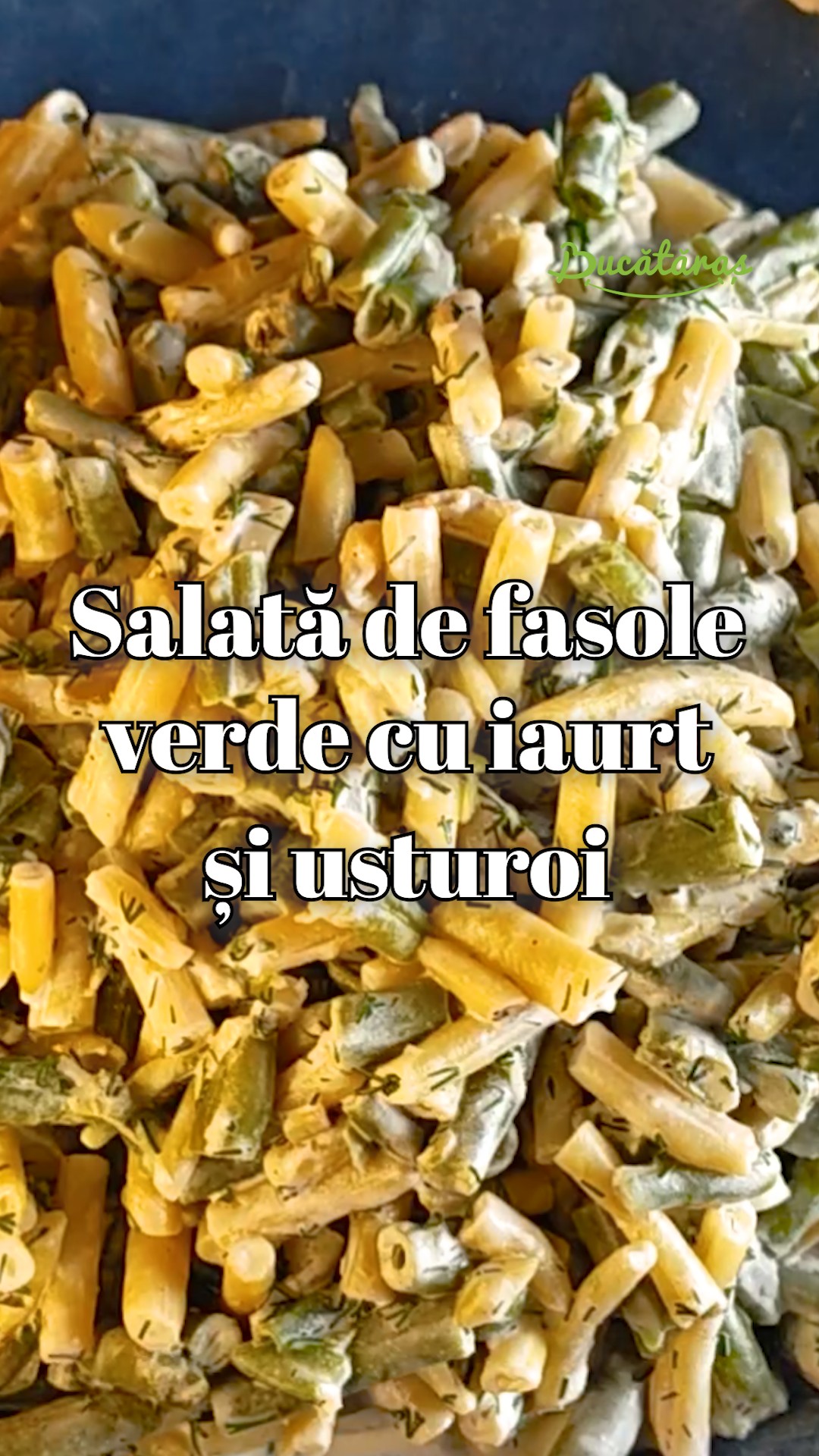 Salată de fasole verde cu iaurt și usturoi - Rețeta rapidă și savuroasă